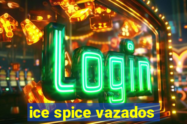 ice spice vazados